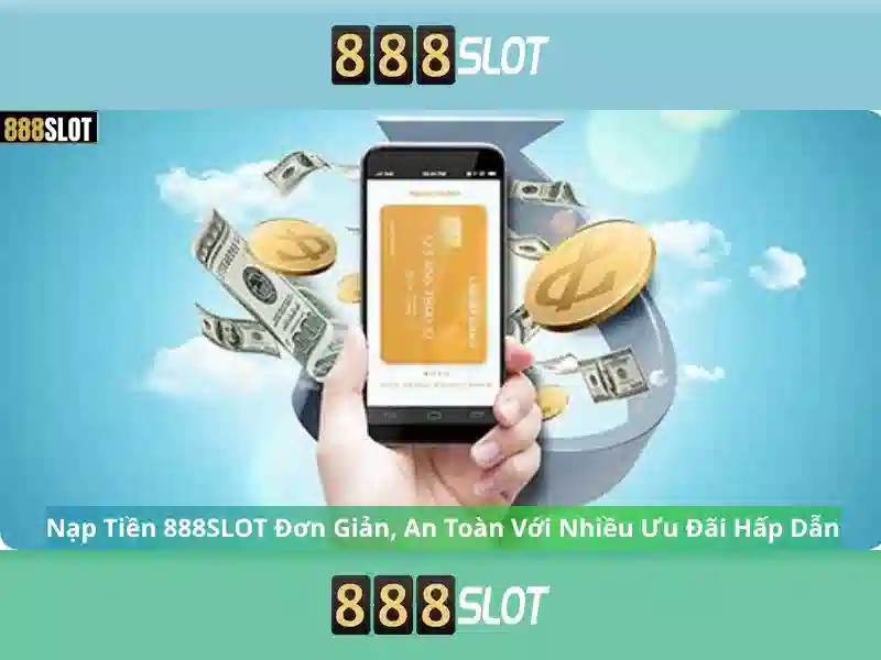888slot - Nền tảng máy đánh bạc trực tuyến đáng tin cậy